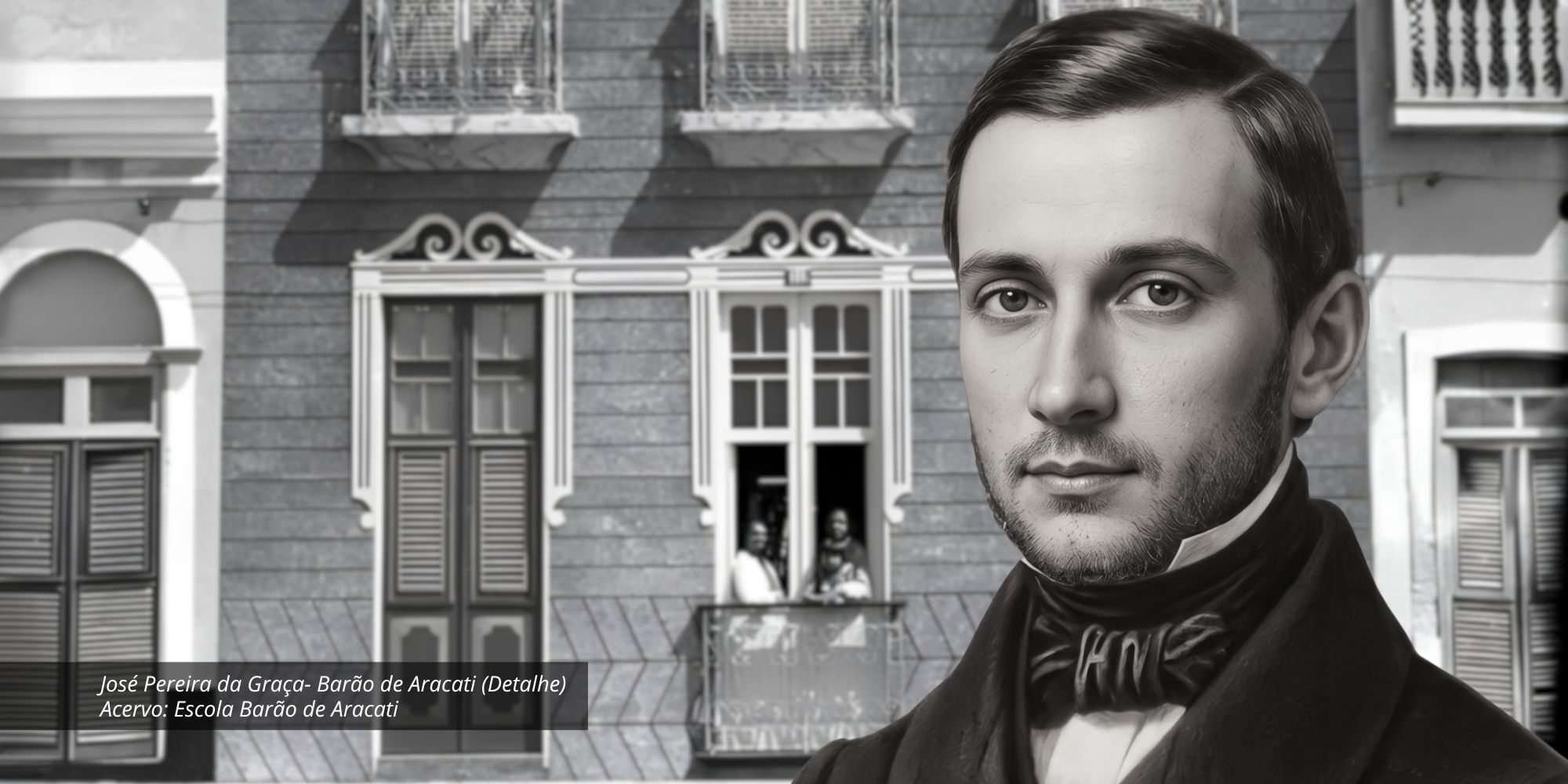 José Pereira da Graça- Barão de Aracati (Detalhe). Fotomontagem.